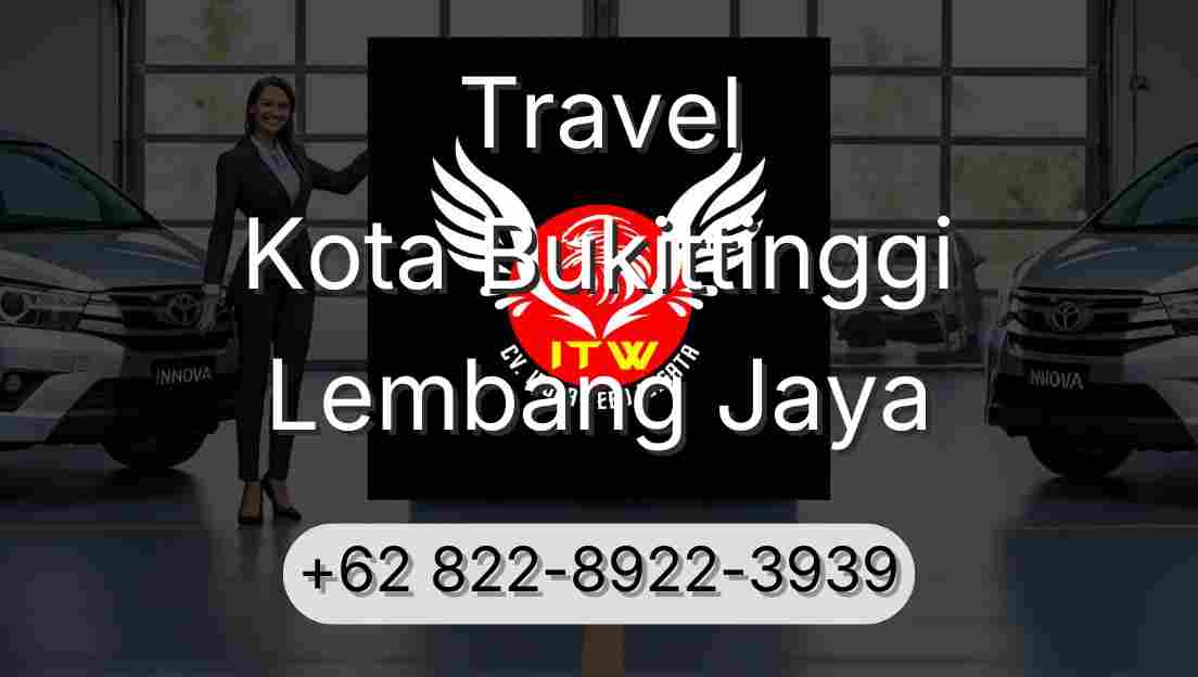 Travel Kota Bukittinggi Lembang Jaya