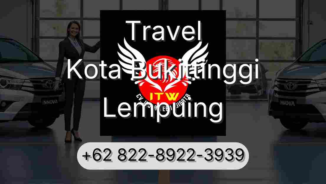 Travel Kota Bukittinggi Lempuing