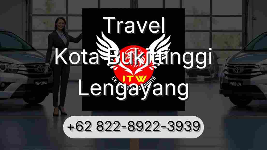 Travel Kota Bukittinggi Lengayang