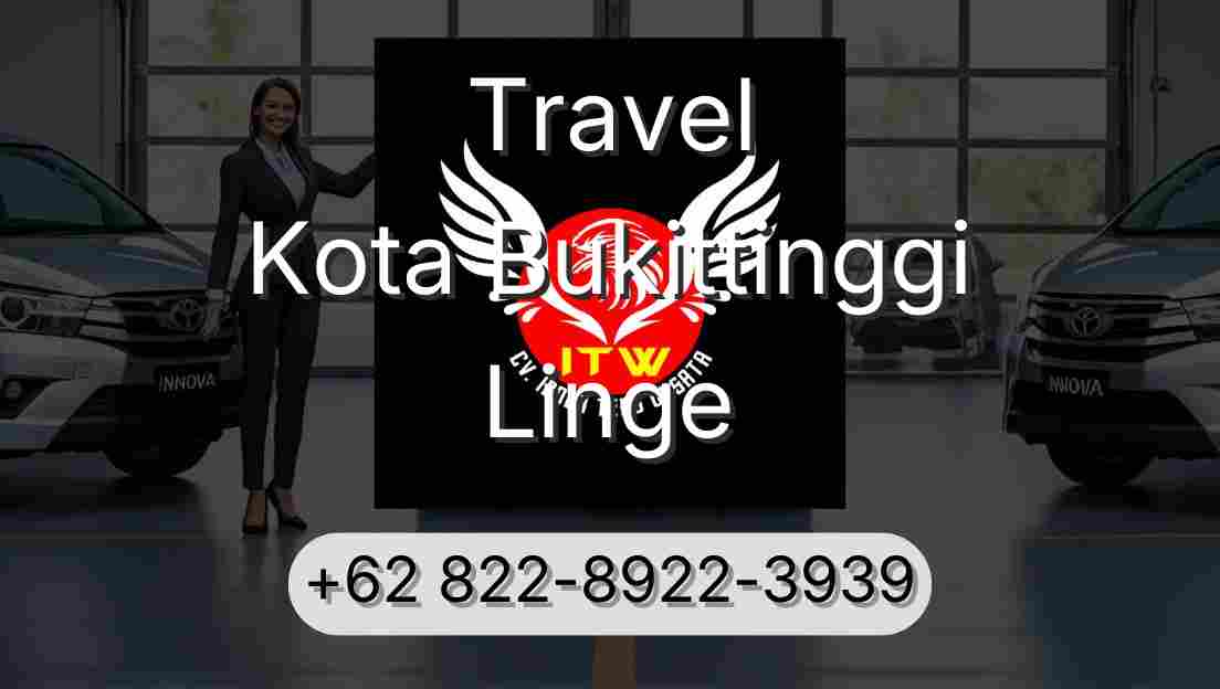 Travel Kota Bukittinggi Linge