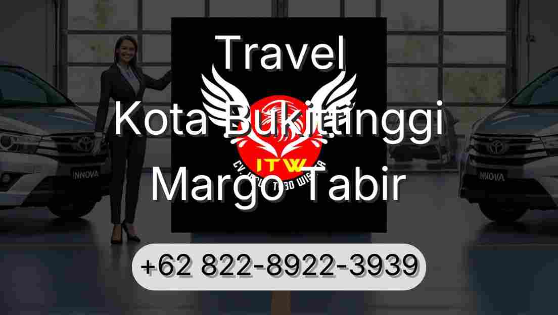 Travel Kota Bukittinggi Margo Tabir