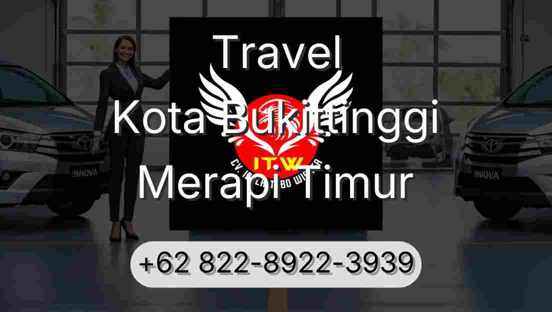 Travel Kota Bukittinggi Merapi Timur