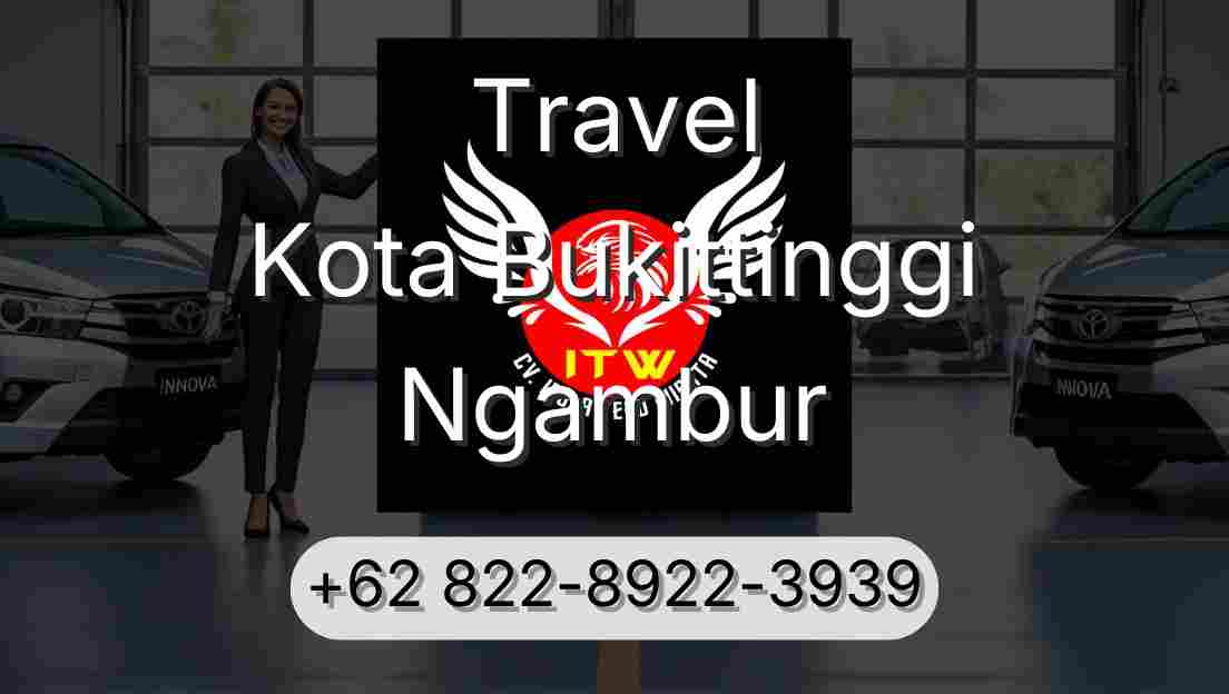 Travel Kota Bukittinggi Ngambur