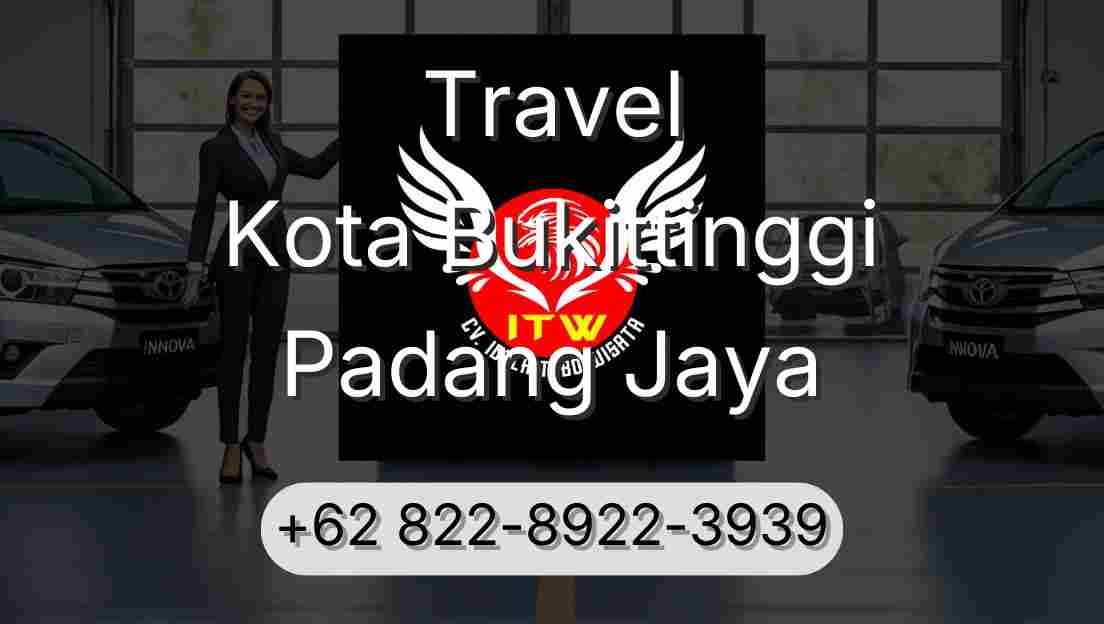 Travel Kota Bukittinggi Padang Jaya
