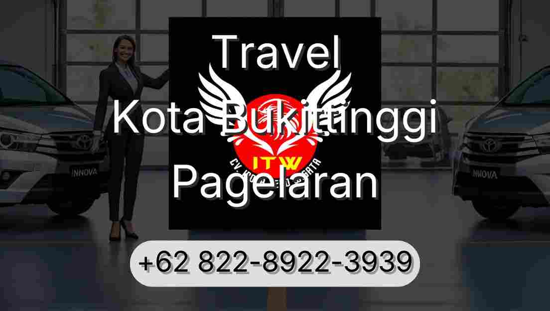Travel Kota Bukittinggi Pagelaran