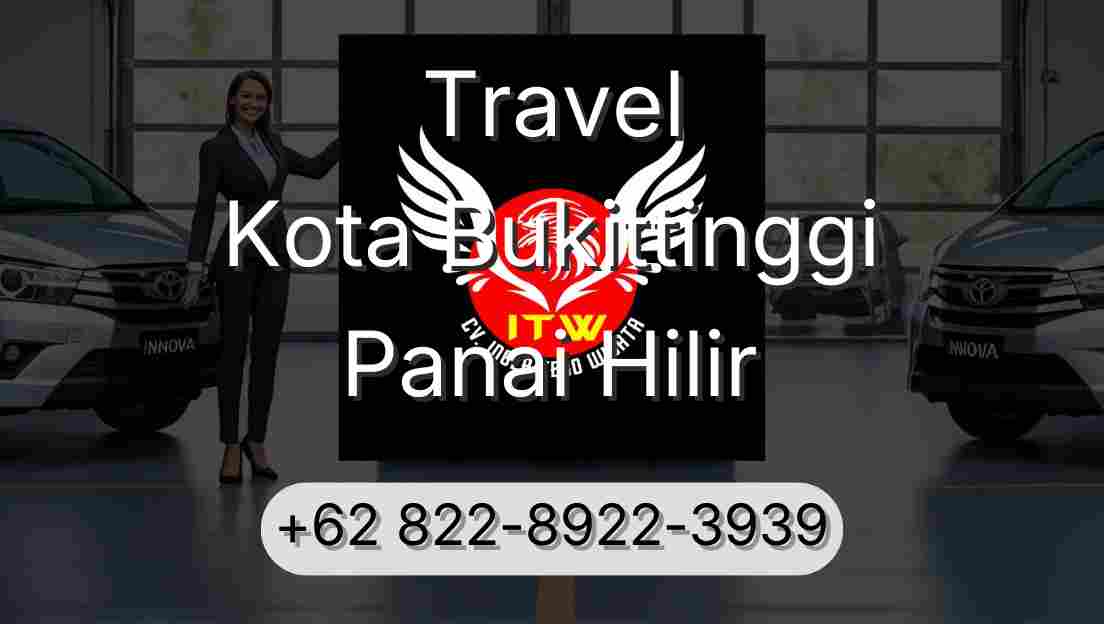Travel Kota Bukittinggi Panai Hilir