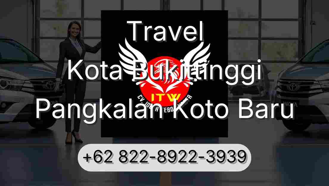 Travel Kota Bukittinggi Pangkalan Koto Baru