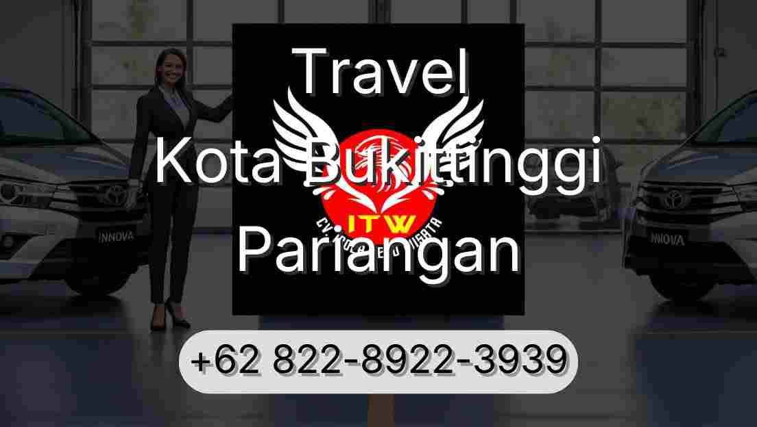 Travel Kota Bukittinggi Pariangan