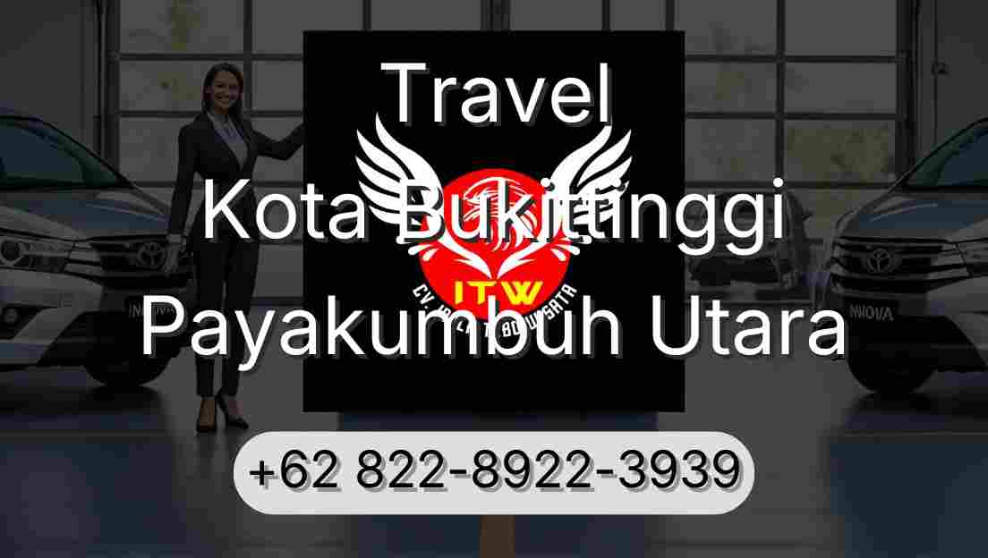 Travel Kota Bukittinggi Payakumbuh Utara