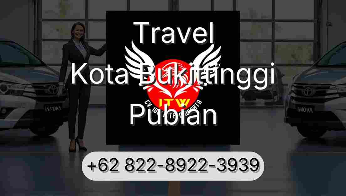 Travel Kota Bukittinggi Pubian