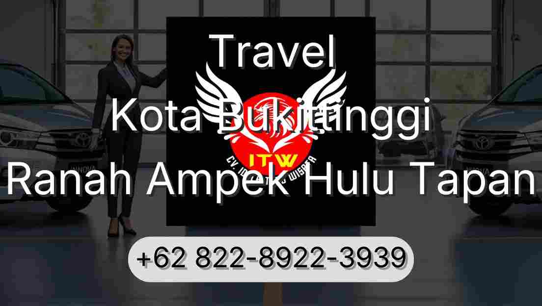 Travel Kota Bukittinggi Ranah Ampek Hulu Tapan