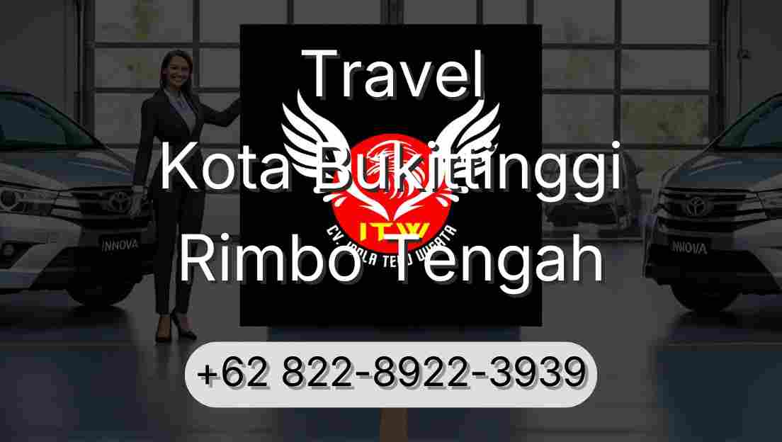 Travel Kota Bukittinggi Rimbo Tengah