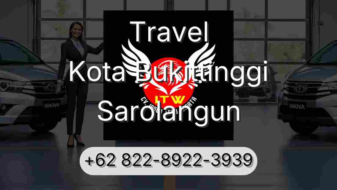 Travel Kota Bukittinggi Sarolangun