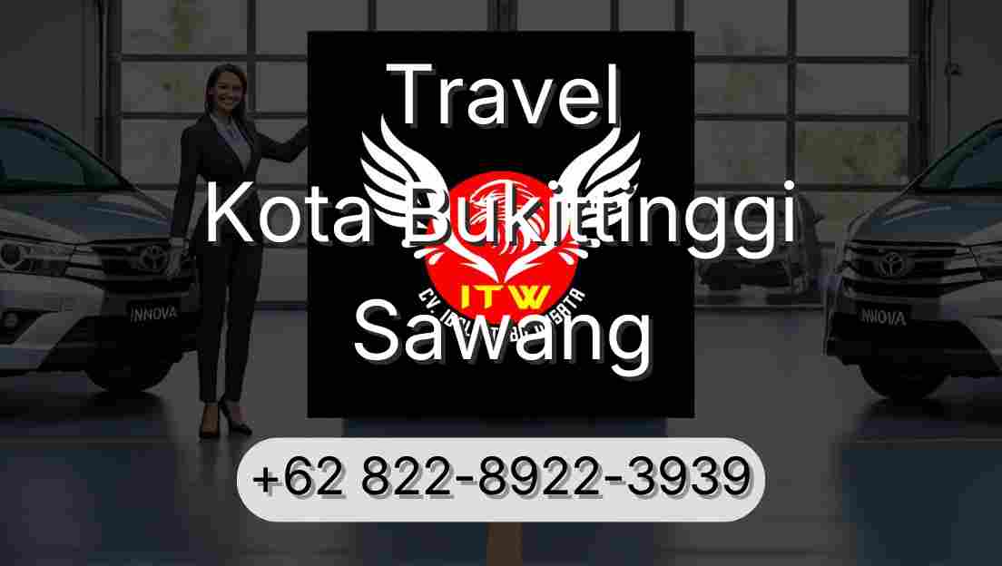 Travel Kota Bukittinggi Sawang
