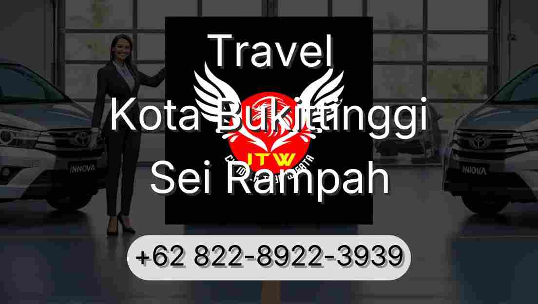 Travel Kota Bukittinggi Sei Rampah