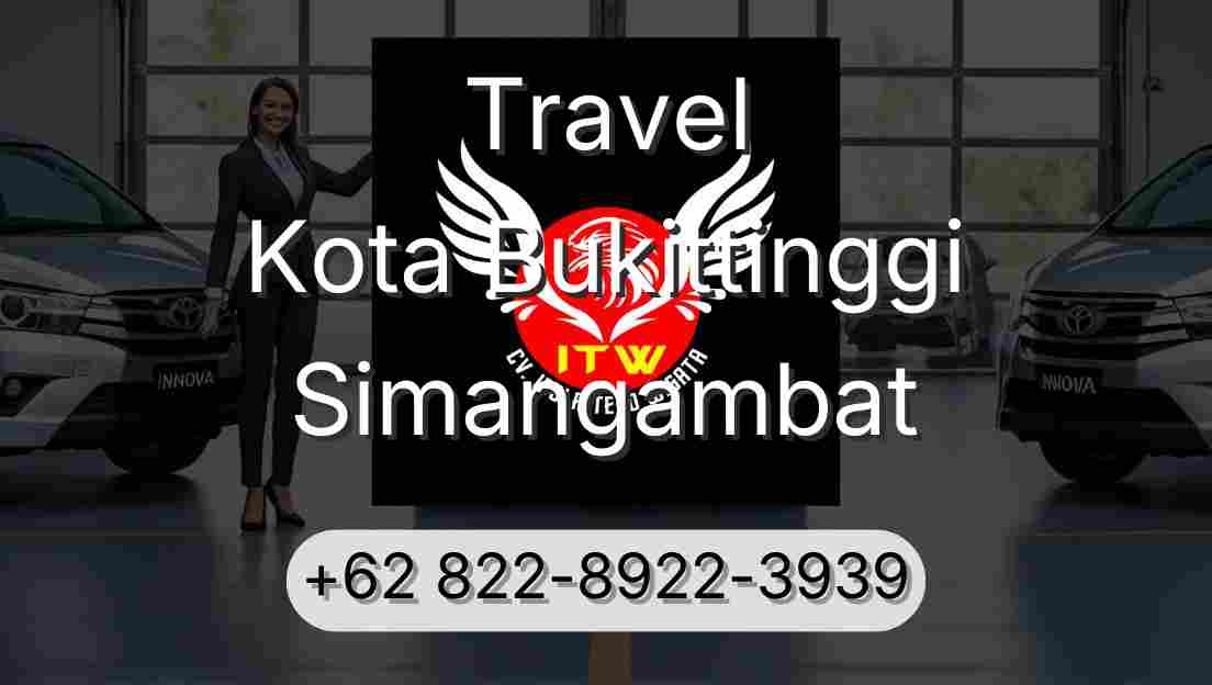 Travel Kota Bukittinggi Simangambat