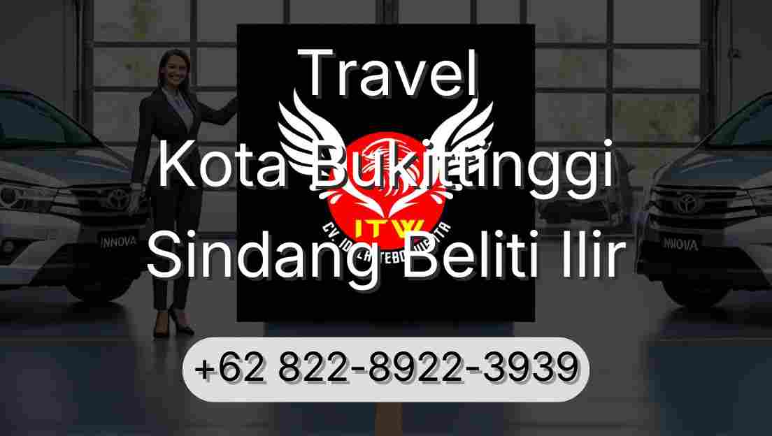 Travel Kota Bukittinggi Sindang Beliti Ilir