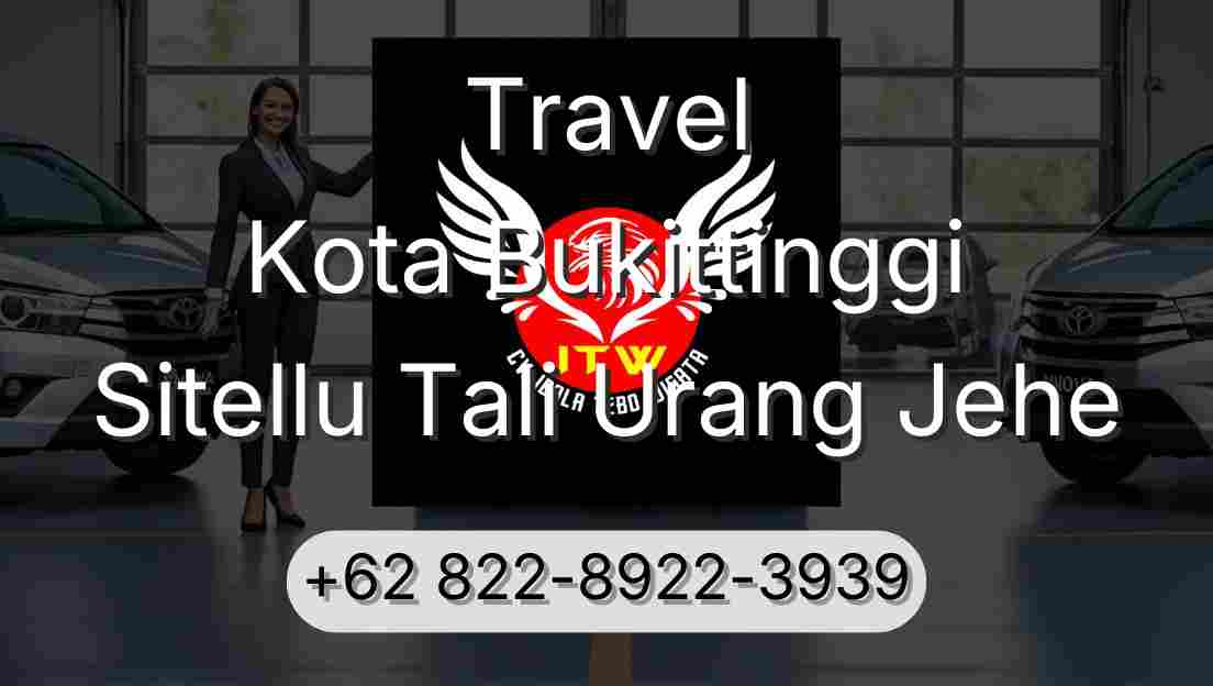 Travel Kota Bukittinggi Sitellu Tali Urang Jehe