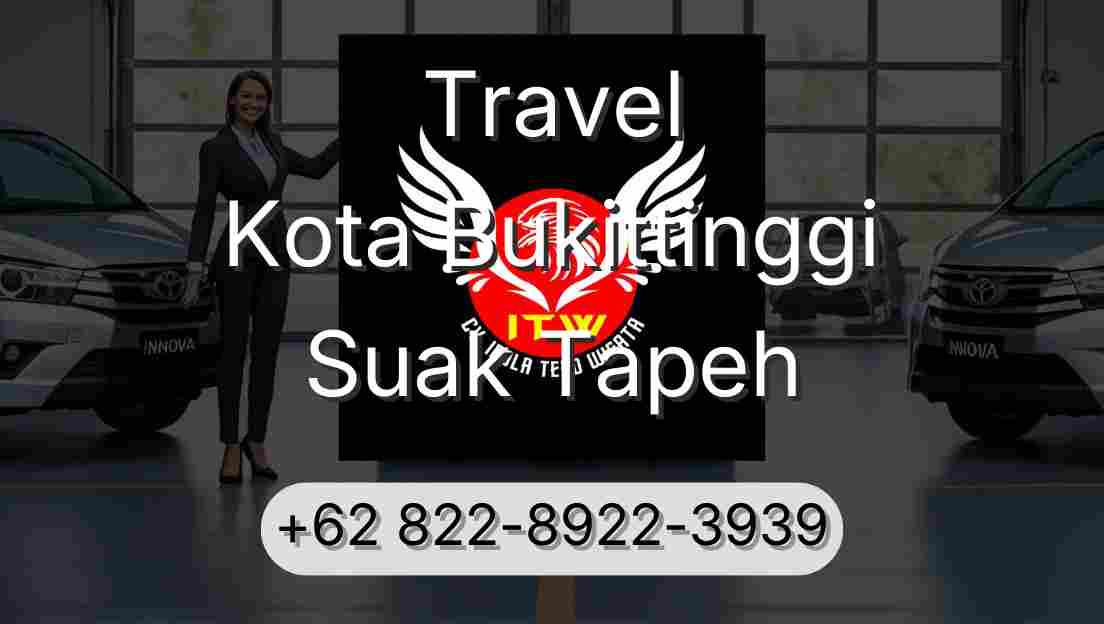 Travel Kota Bukittinggi Suak Tapeh