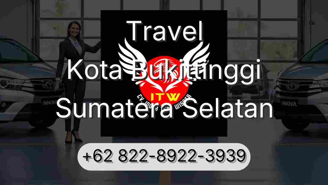 Travel Kota Bukittinggi Sumatera Selatan