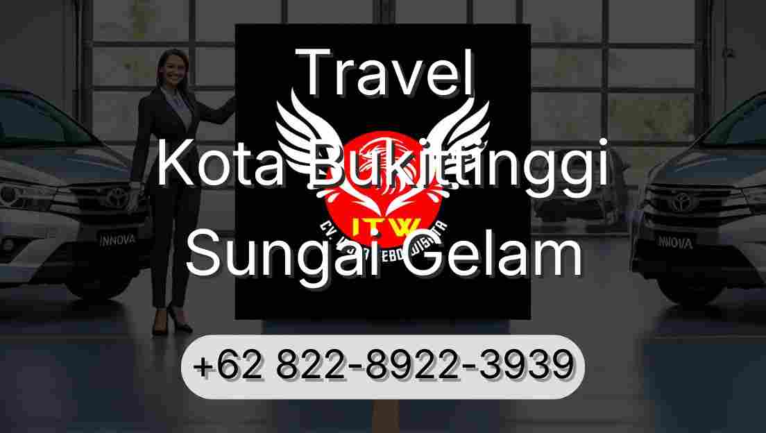 Travel Kota Bukittinggi Sungai Gelam