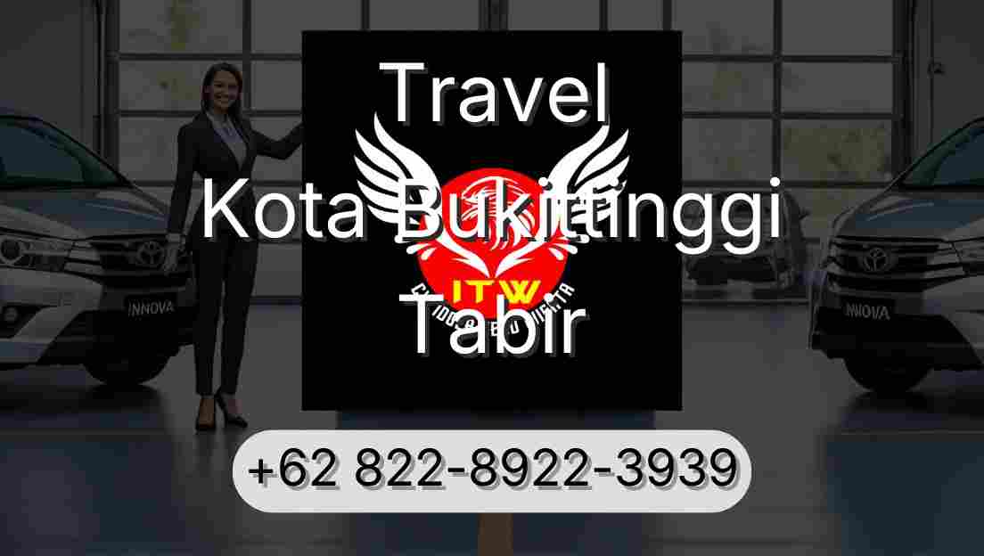 Travel Kota Bukittinggi Tabir