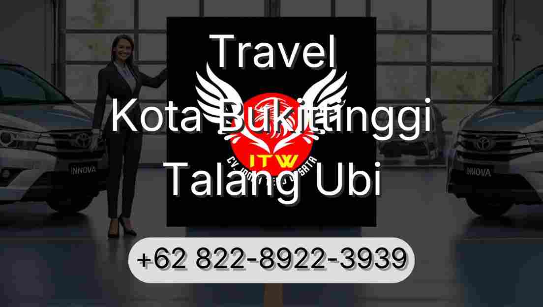 Travel Kota Bukittinggi Talang Ubi