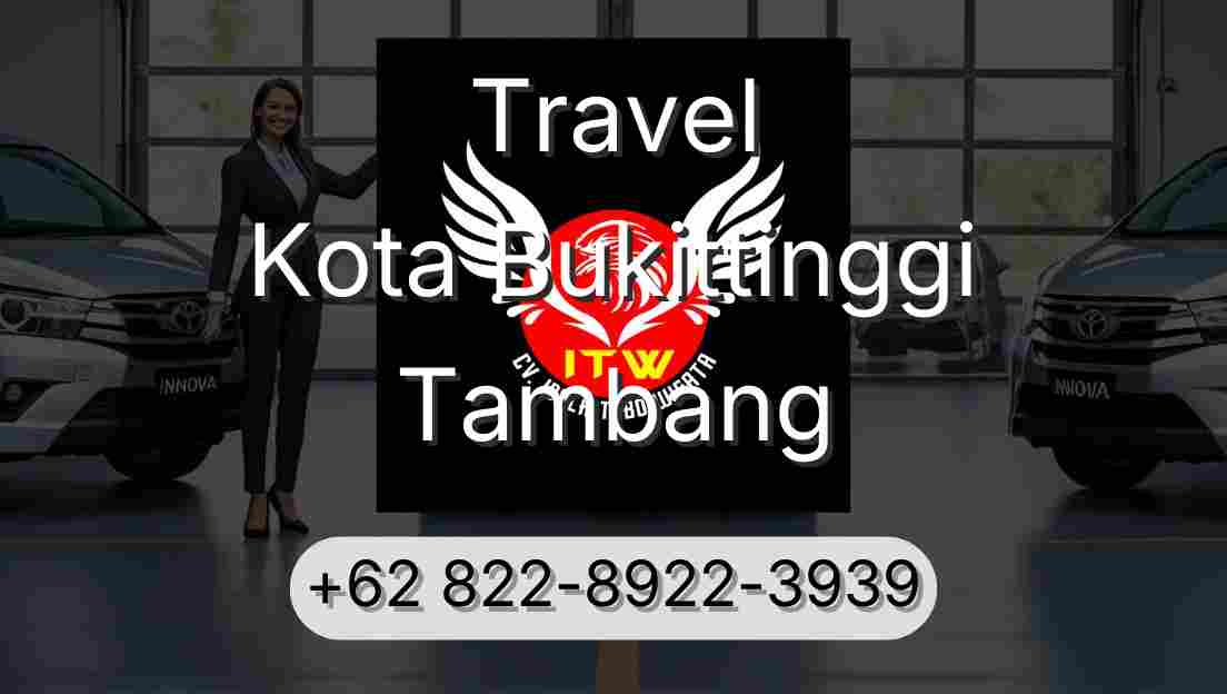 Travel Kota Bukittinggi Tambang