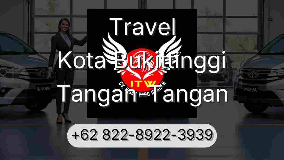 Travel Kota Bukittinggi Tangan-Tangan