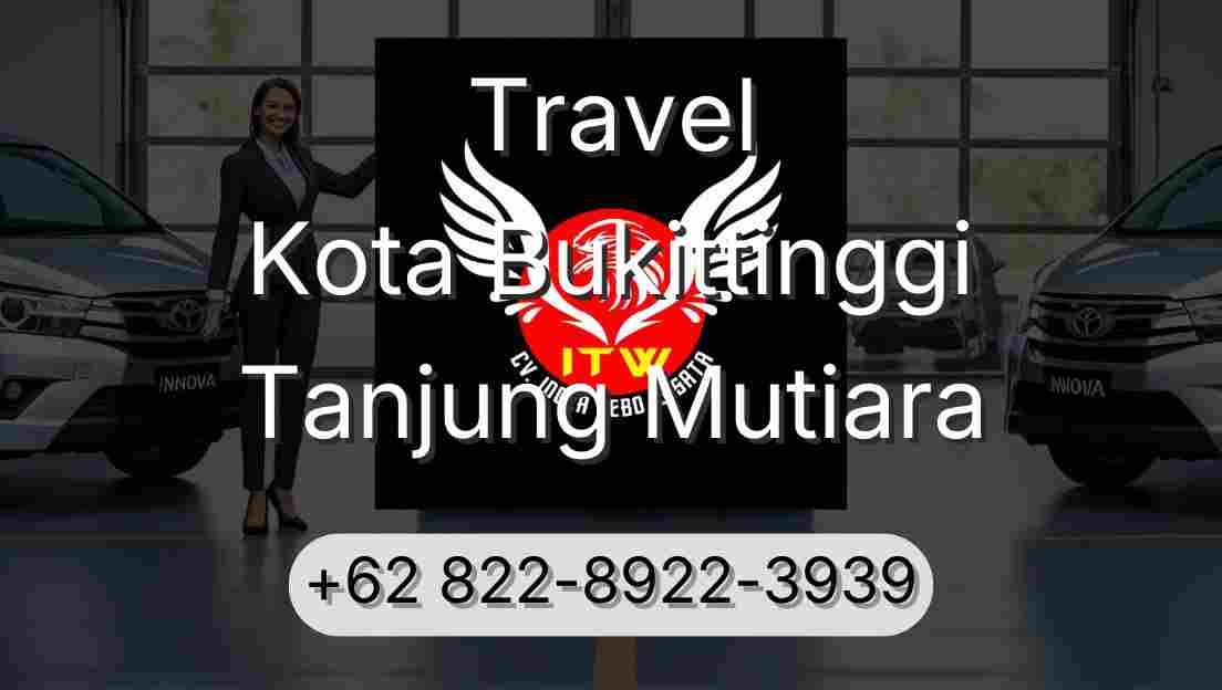 Travel Kota Bukittinggi Tanjung Mutiara