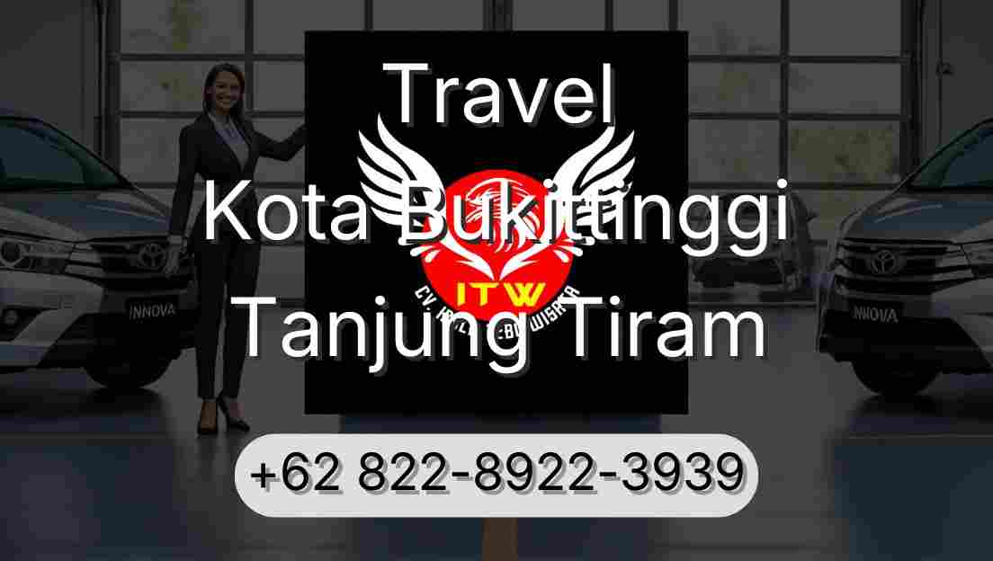 Travel Kota Bukittinggi Tanjung Tiram