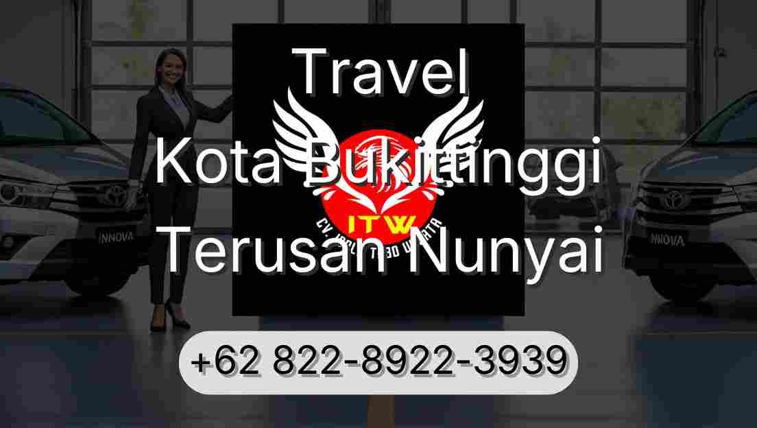 Travel Kota Bukittinggi Terusan Nunyai