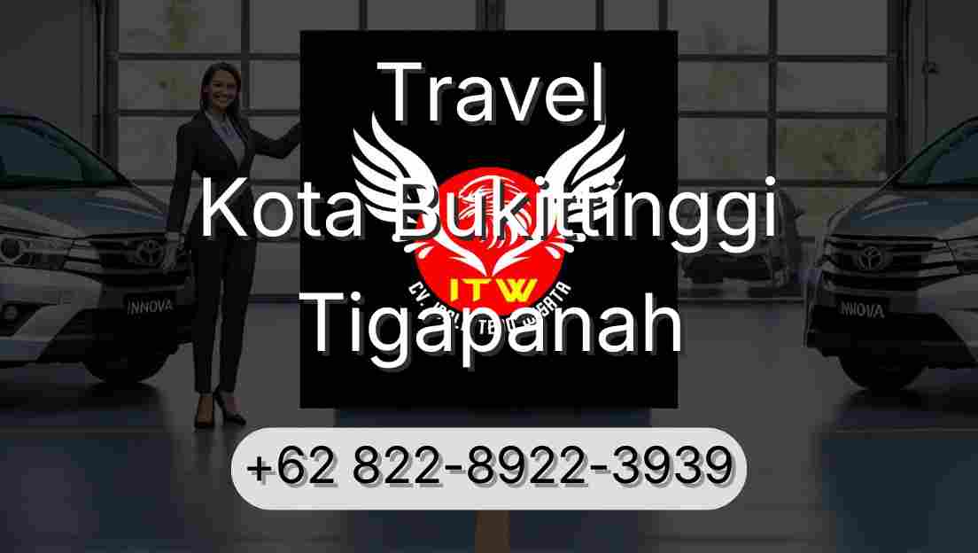 Travel Kota Bukittinggi Tigapanah