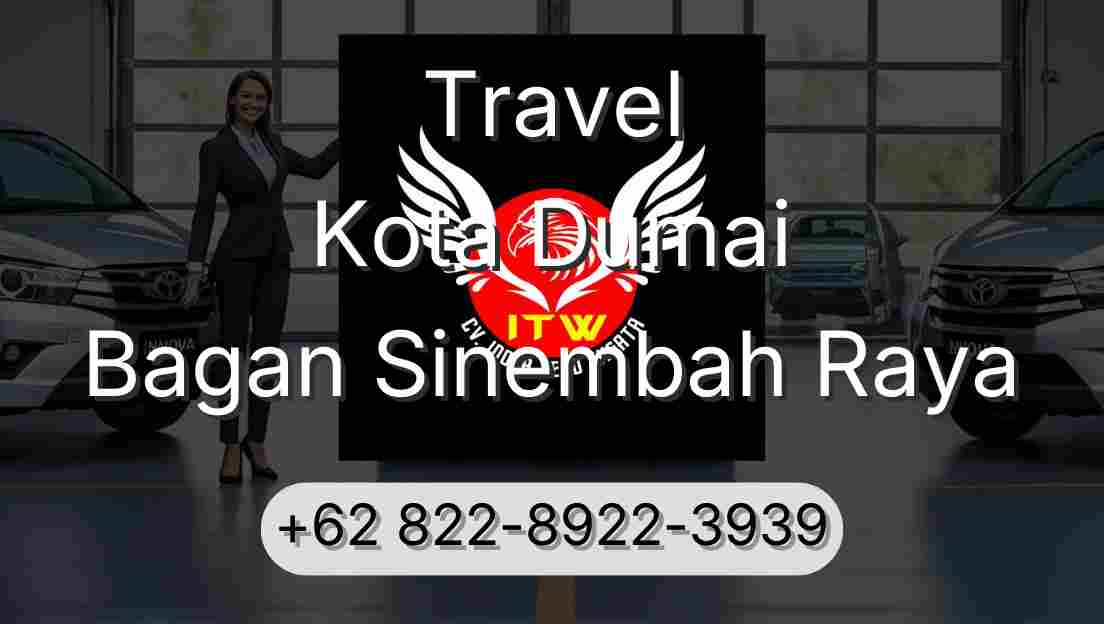 Travel Kota Dumai Bagan Sinembah Raya