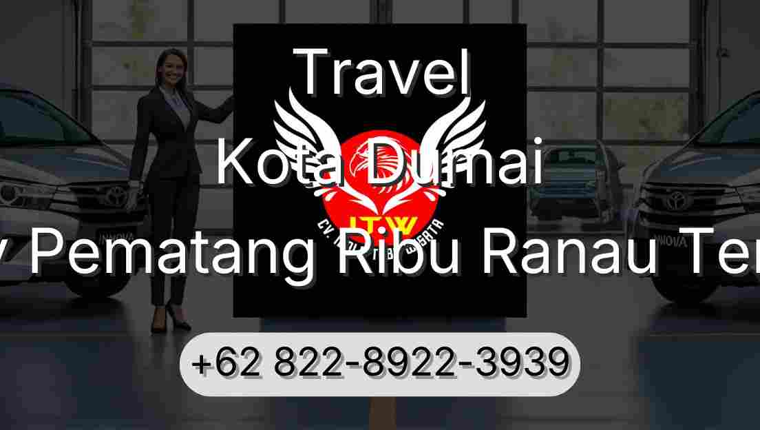 Travel Kota Dumai Buay Pematang Ribu Ranau Tengah