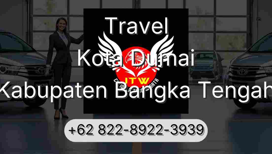 Travel Kota Dumai Kabupaten Bangka Tengah