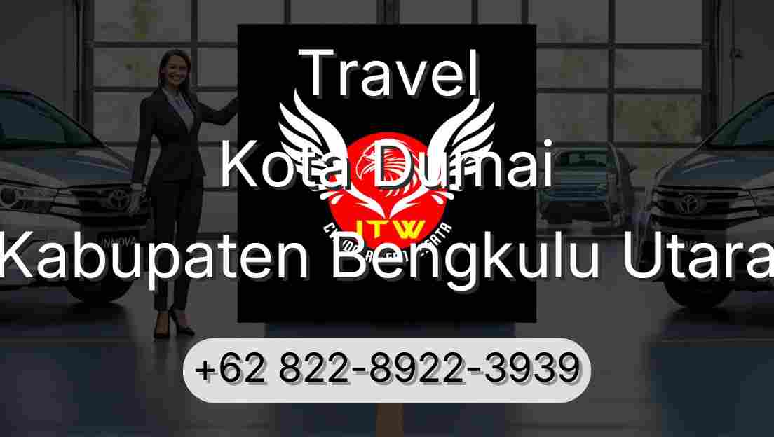 Travel Kota Dumai Kabupaten Bengkulu Utara