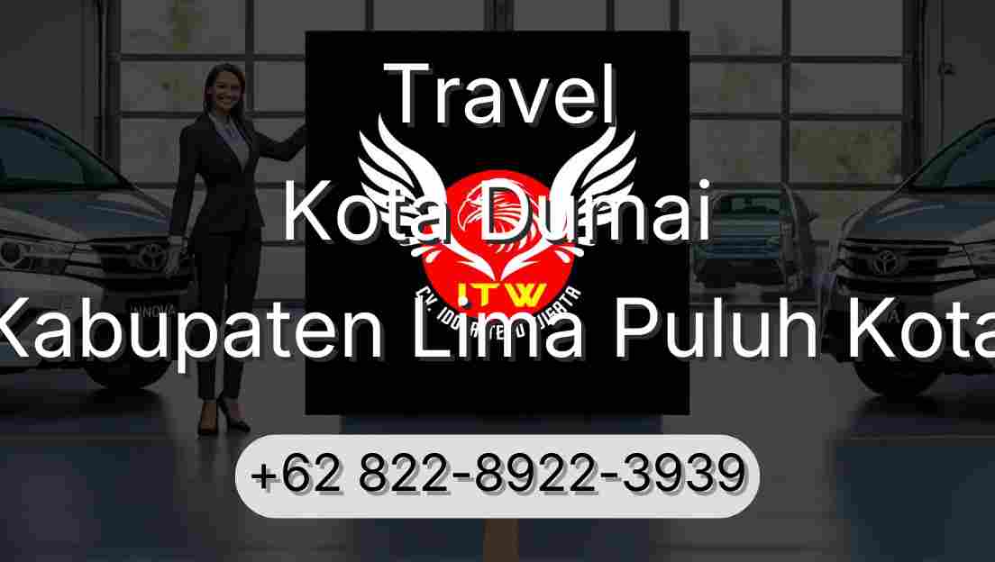 Travel Kota Dumai Kabupaten Lima Puluh Kota