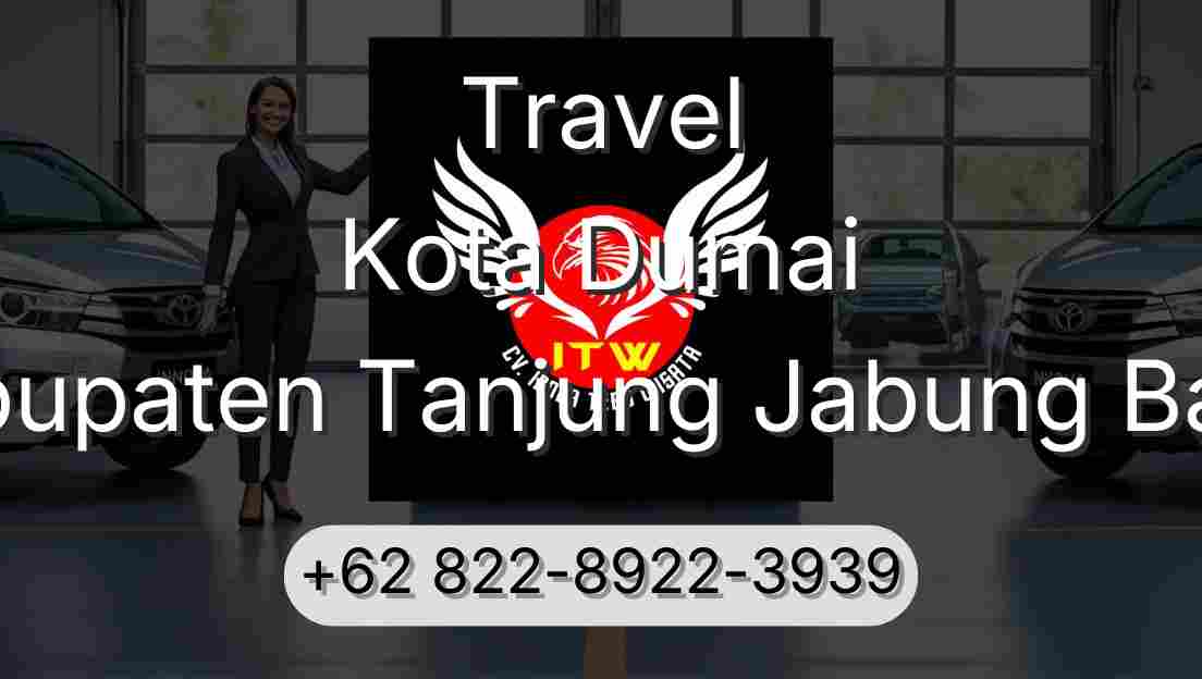Travel Kota Dumai Kabupaten Tanjung Jabung Barat