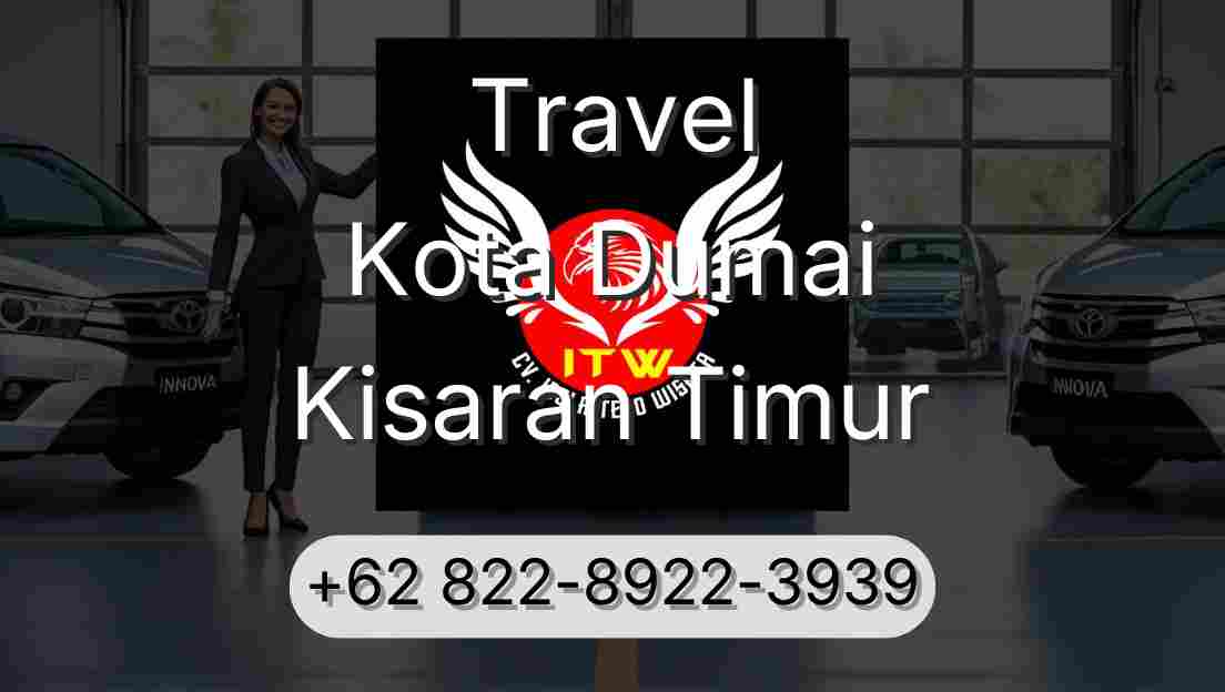Travel Kota Dumai Kisaran Timur
