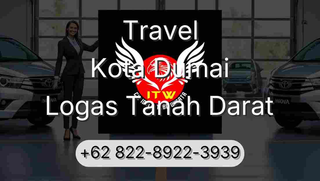 Travel Kota Dumai Logas Tanah Darat