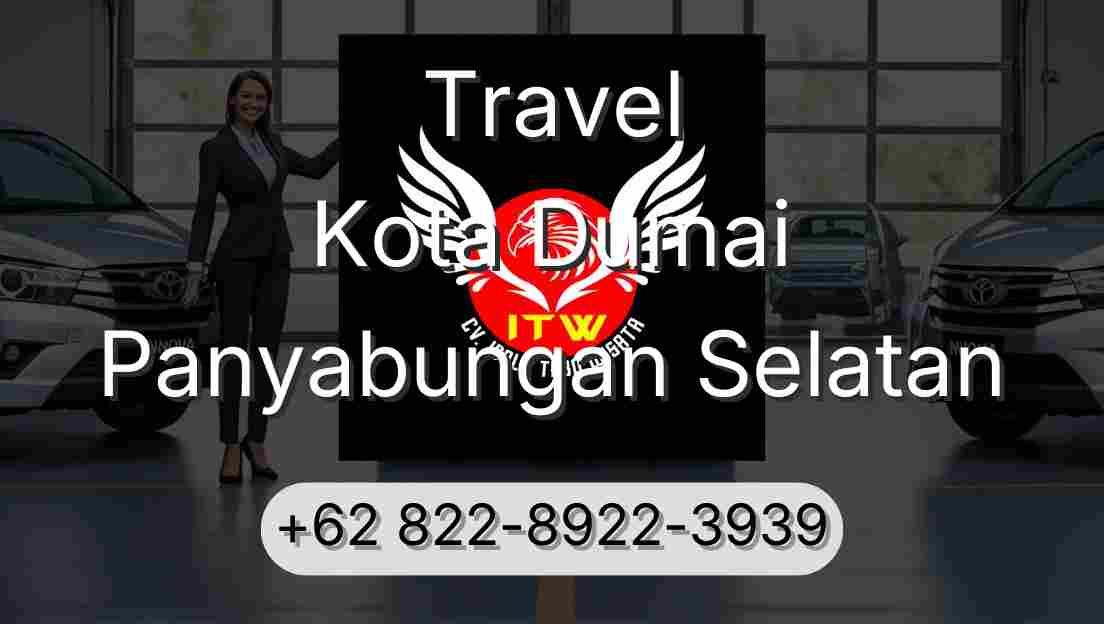 Travel Kota Dumai Panyabungan Selatan