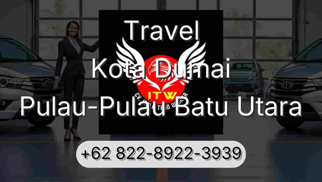 Travel Kota Dumai Pulau-Pulau Batu Utara