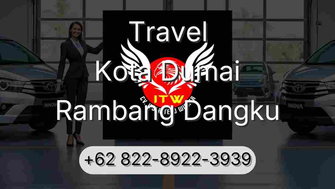 Travel Kota Dumai Rambang Dangku
