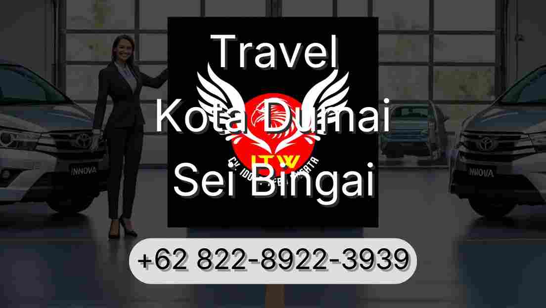 Travel Kota Dumai Sei Bingai