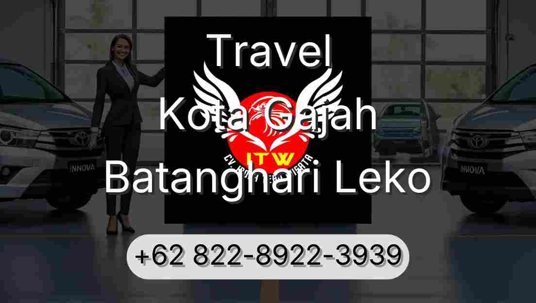 Travel Kota Gajah Batanghari Leko