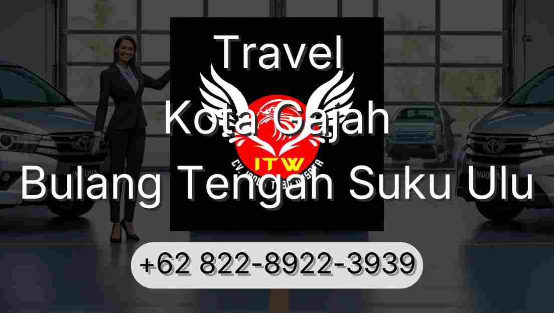 Travel Kota Gajah Bulang Tengah Suku Ulu