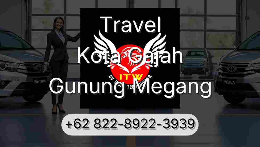Travel Kota Gajah Gunung Megang