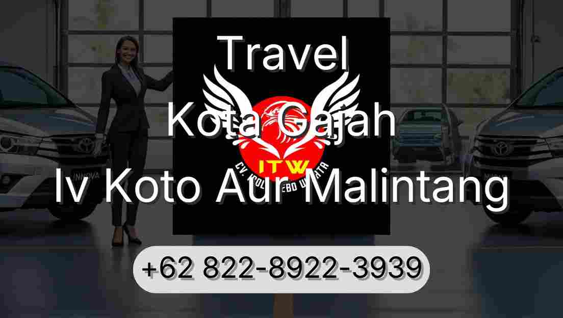 Travel Kota Gajah Iv Koto Aur Malintang