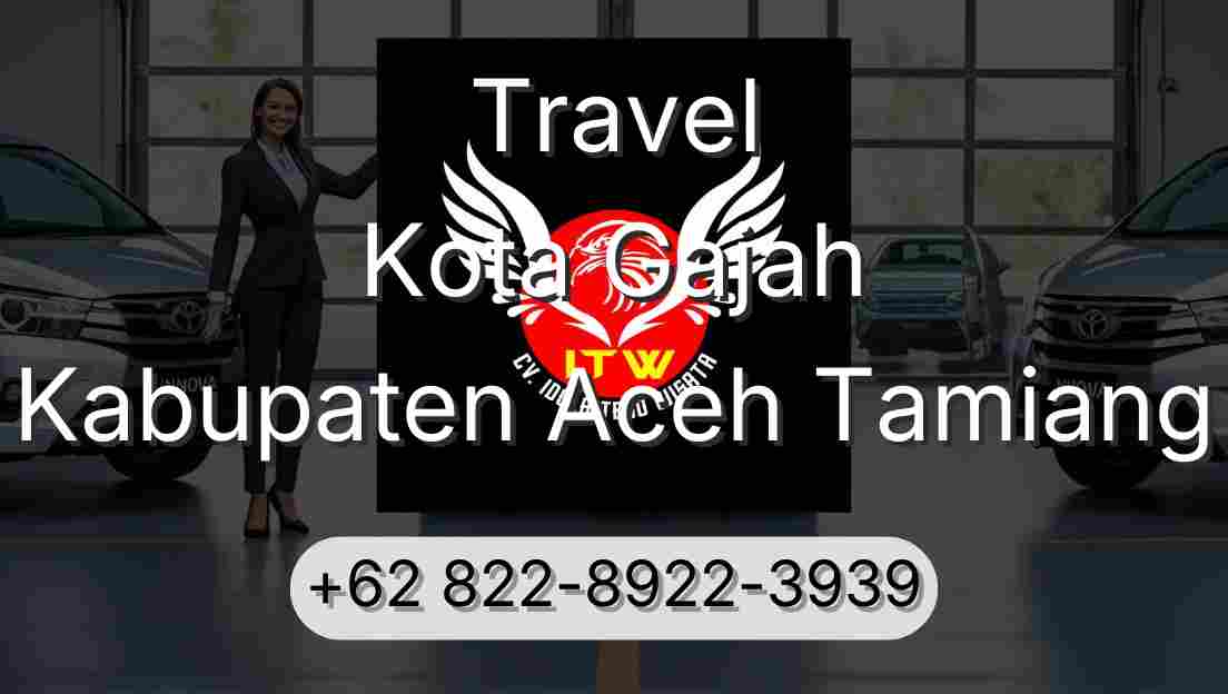 Travel Kota Gajah Kabupaten Aceh Tamiang